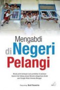 Mengabdi Di Negeri Pelangi