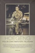 Hoegeng : Polisi Dan Menteri Teladan