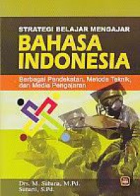 Strategi Belajar Mengajar Bahasa Indonesia