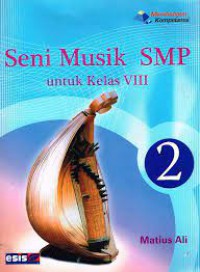 Seni Musik SMP 2 Untuk Kelas VIII