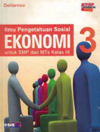 Ilmu Pengetahuan Sosial-Ekonomi 3 Untuk SMP Dan Mts Kelas IX