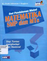 Matematika SMP Dan MTs-Seri Pendalaman MAteri -Siap Tuntas Menghadapi Ujian Nasional