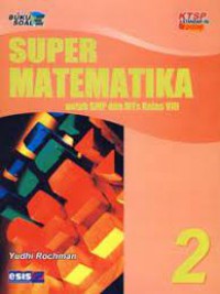 Super Matematika Untuk SMP Dan Mts Kelas VIII