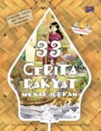 33 Cerita Rakyat Menakjubkan