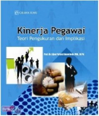 Kinerja Pegawai : Teori Pengukuran Dan Implikasi