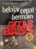 Belajar Cepat Bermain Gitar Bass