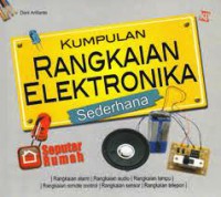 Kumpulan Rangkaian Elektronika Sederhana