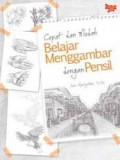 Cepat Dan Mudah Belajar Menggambar Dengan Pensil