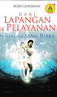 Dari Lapangan Ke Pelayanan-Pertobatan Sang Juara