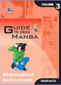 Guide To Draw Manga Vol 3- Menggambar Background