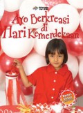 Ayo Berkreasi Di Hari Kemerdekaan