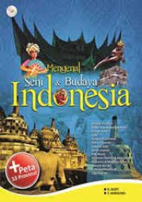 Mengenal Seni & Budaya Indonesia