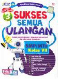 Sukses Semua Ulangan SMP/MTs Kelas VII