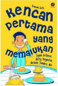 Kumpulan Cerita Kencan Pertama Yang Memalukan