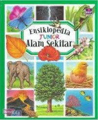 Ensiklopedia Junior : Alam Sekitar