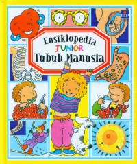 Ensiklopedia Junior : Tubuh Manusia