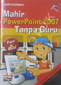 Mahir Powerpoint 2007 Tanpa Guru