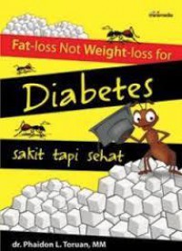 Fat-Loss Not Weight-Loss For Diabetes : Sakit Tapi Sehat