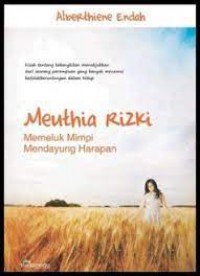 Meuthia Rizki : Memeluk Mimpi Mendayung Harapan