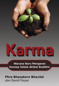 Karma : Wacana Baru Mengenai Konsep Sebab Akibat Buddhis