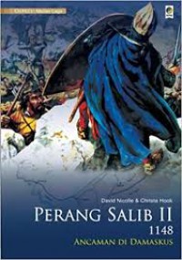 Perang Salib II 1148 -Ancaman Di Damaskus