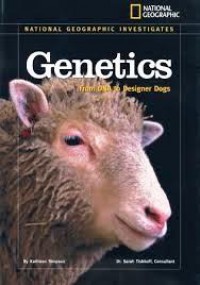 Genetika Dari Dna Hingga Domba Dolly : Selidik National Geographic