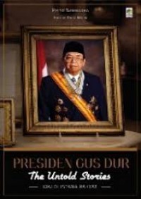 Presiden Gus Dur The Untold Stories