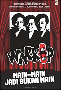 Warkop Main-Main Jadi Bukan Main