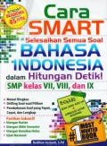 Cara SMArt Selesaikan Semua Soal Bahasa Indonesia Dalam Hitungan Detik SMP Kelas VII, VII, Dan IX