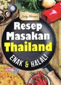 Resep Masakan Thailand Enak Dan Halal