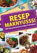 Resep Maknyusss! 400 Resep Nusantara Sedap Terlengkap