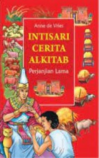 Intisari Cerita Alkitab Perjanjian Lama