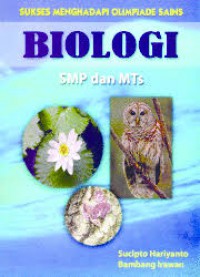 Sukses Menghadapi Olimpiade Sains Biologi SMP Dan Mts