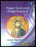 Dengar Sorak Sorai : Madah Paskah 3