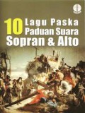 10 Lagu Paska Paduan Suara Sopran & Alto