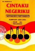 Cinta Negeriku : Kumpulan Lagu-Lagu Wajib Dan Perjuangan (Not Angka) Edisi Hvs