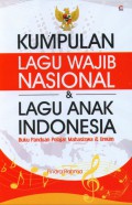 Kumpulan lagu wajib nasional dan lagu anak indonesia