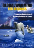 Global Warming For Beginner :Pengantar Komprehensif