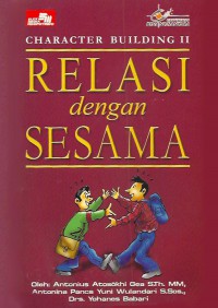 Character Building II : Relasi Dgn Sesama