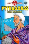 Seri Tokoh Dunia 35 : Pythagoras