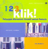 123 Klik Petunjuk Memotret Kreatif Utk Pemula