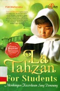 La Tahzan For Students...Membangun Kecerdasan....