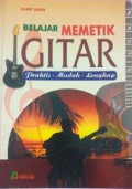 Belajar Memetik Gitar Praktis Mudah Lengkap