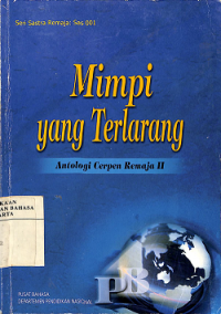 Mimpi Yang Terlarang : Antologi Cerpen Remaja II