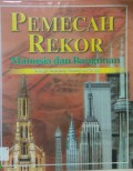 Pemecah Rekor Manusia&Bangunan