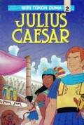 Seri Tokoh Dunia 02 : Julius Caesar