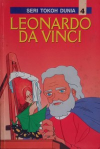 Seri Tokoh Dunia 04 : Leonardo Da VInci