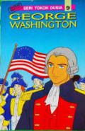 Seri Tokoh Dunia 09 : George Washington