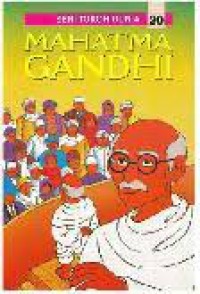 Seri Tokoh Dunia 20 : Mahatma Gandhi