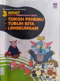 3 Menit : Tokoh Penemu, Tubuh Kita, Lingkungan